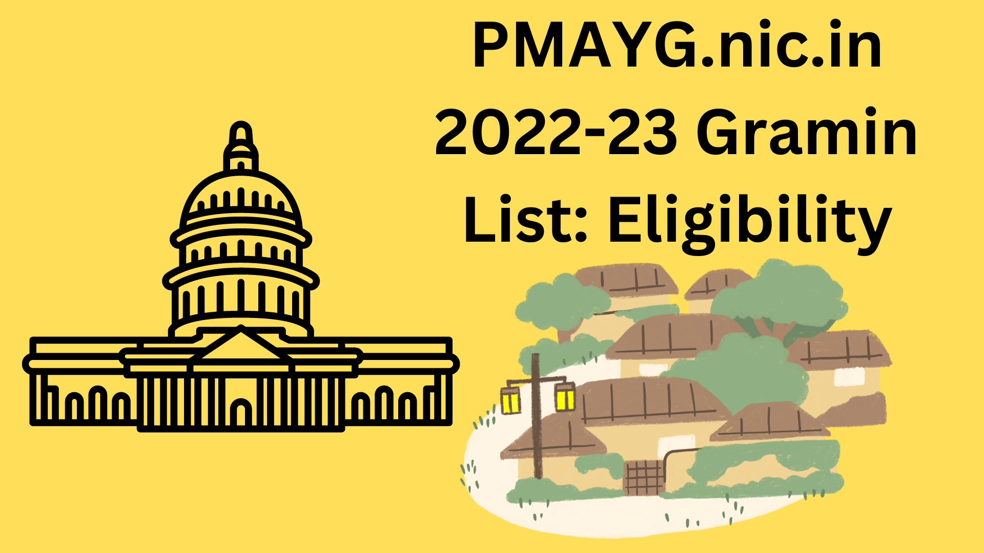PMAYG.nic.in 2022-23 Gramin List: Eligibility, Benefits, and How to Check