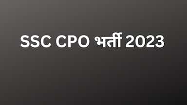 SSC CPO Recruitment 2023: SI Notification & Apply Online Hindi