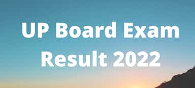 UP Board Exam Result 2022 for Class 10 and Class 12 | How to see Up Board Exam Result 2022 for Class 10 and Class 12 Step by Step Guide